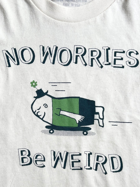 DON’T WORRIES KIDS TEE